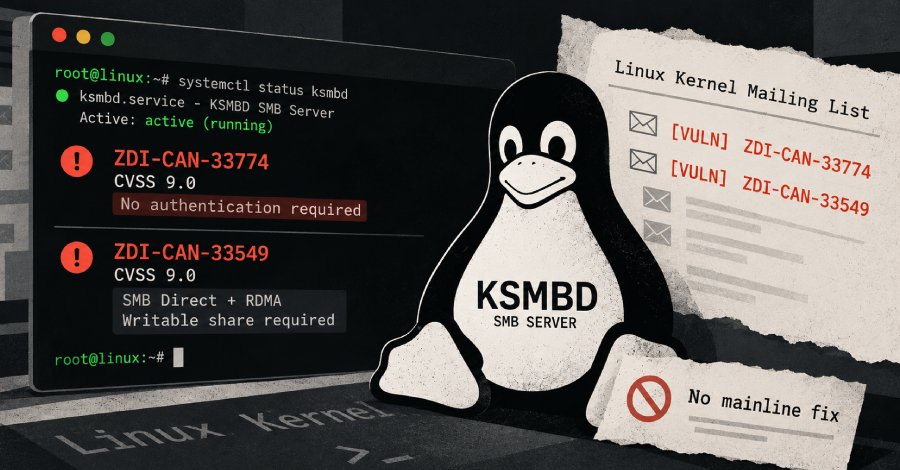 two-cvss-9.0-linux-ksmbd-rce-flaws-disclosed-on-public-mailing-lists-before-kernel-fixes