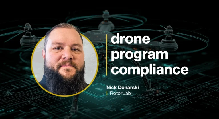 Drone program compliance: What a CTO says most agencies get wrong